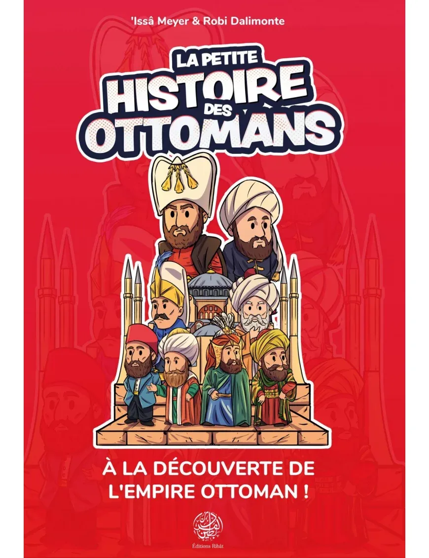 La petite histoire des Ottomans – Ribat